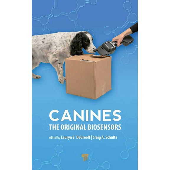 Canines: The Original Biosensors, (Hardcover)