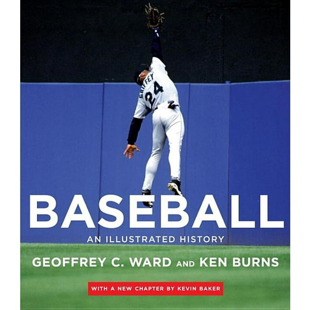 Baseball An Illustrated History, Including the Tenth Inning