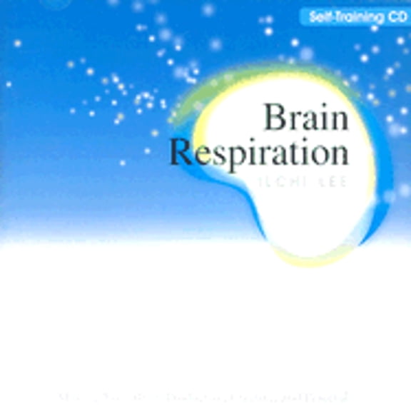 Pre-Owned Brain Respiration: Making Your Brain Productive, Creative, and Peaceful (Audiobook) by Ilchi Lee
