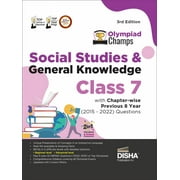 Olympiad Champs Social Studies & General Knowledge Class 7 with Chapter-wise Previous 8 Year (2015 - 2022) Questions 3rd Edition | Complete Prep Guide with Theory, PYQs, Past & Practice Exercise |