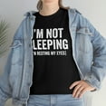 thumbnail image 7 of I'm Not Sleeping (I'm Resting My Eyes) - Funny Napping Shirt - ID: 488, 7 of 7