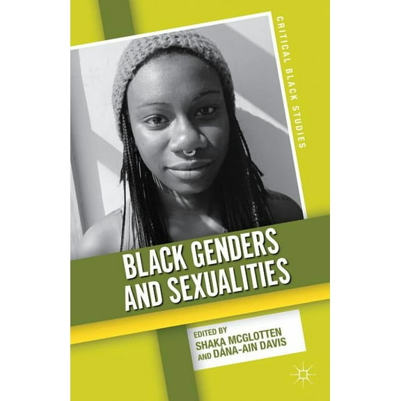 Critical Black Studies Black Genders and Sexualities, (Hardcover)