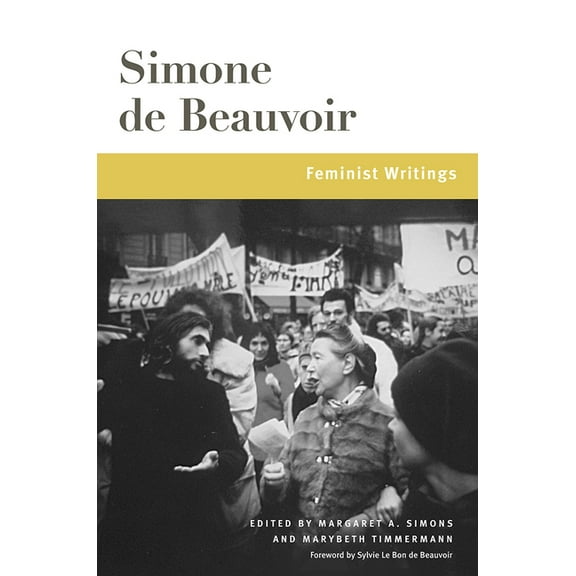 Beauvoir Feminist Writings: Volume 1, (Paperback)