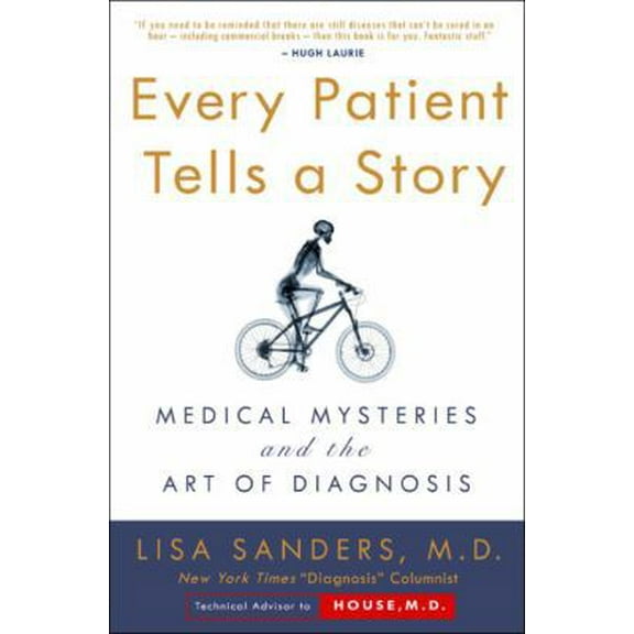 Pre-Owned Every Patient Tells a Story (Hardcover) 0767922468 9780767922463