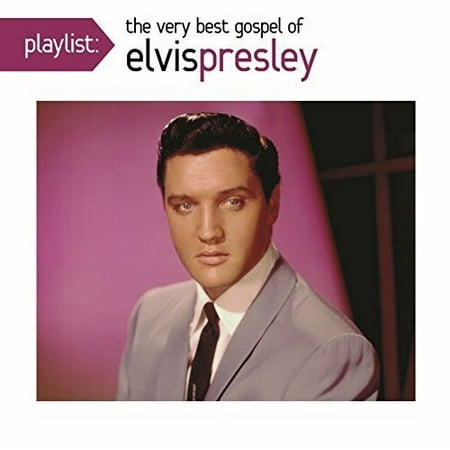Playlist: The Very Best Gospel of Elvis Presley
