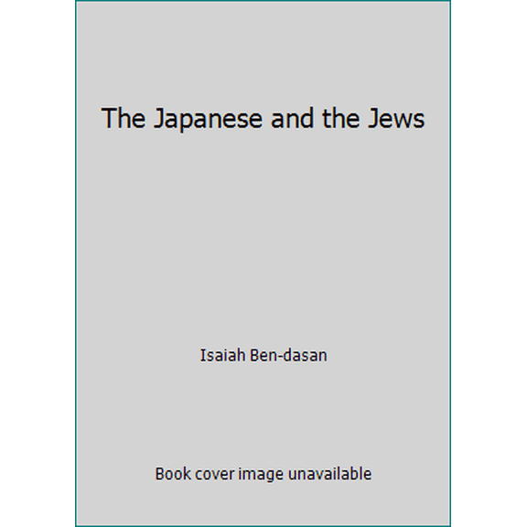 Pre-Owned The Japanese and the Jews (Paperback) 0834800683 9780834800687
