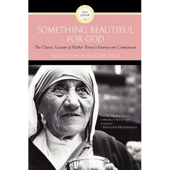 Pre-Owned Something Beautiful for God (Paperback) 0060660430 9780060660437