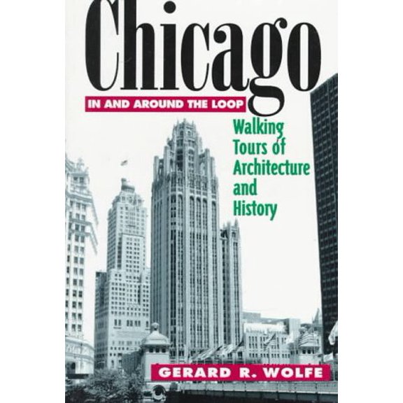 Pre-Owned Chicago: In and Around the Loop - Walking Tours of Architecture and History Paperback