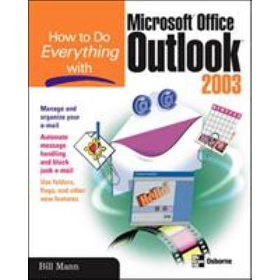 Pre-Owned How to Do Everything with Microsoft Office Outlook 2003 (How to Do Everything) (Paperback) 0072230703 9780072230703