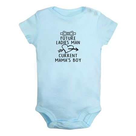 

Future Ladies Man Current Mama s Boy Funny Rompers For Babies Newborn Baby Unisex Bodysuits Infant Jumpsuits Toddler 0-24 Months Kids One-Piece Oufits (Blue 6-12 Months)