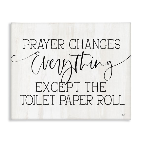 Prayer Changes Everything Funny Religious Bathroom Quote Canvas Art, 48 x 36