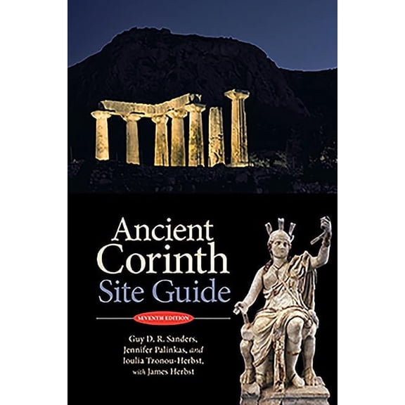 Ancient Corinth: Site Guide (7th Ed.) (Paperback)