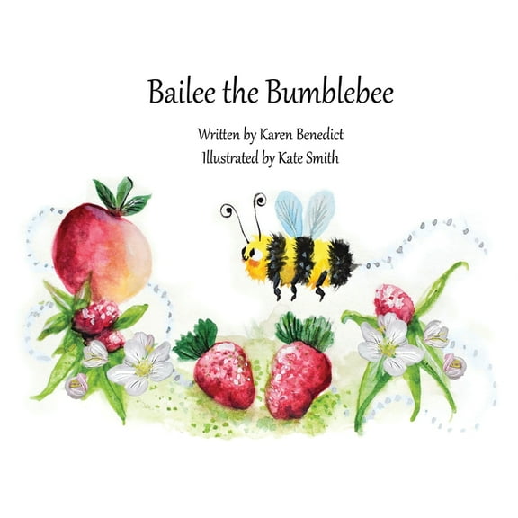 Bailee the Bumblebee, (Hardcover)