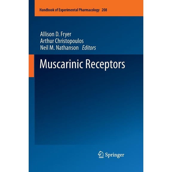 Handbook of Experimental Pharmacology Muscarinic Receptors, Book 208, (Paperback)