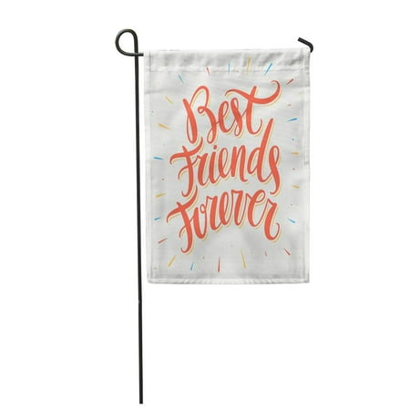 SIDONKU Day Best Friends Forever Hand Lettering Friendship BFF Happy Bro Garden Flag Decorative Flag House Banner 12x18 (Best Of 90s House)