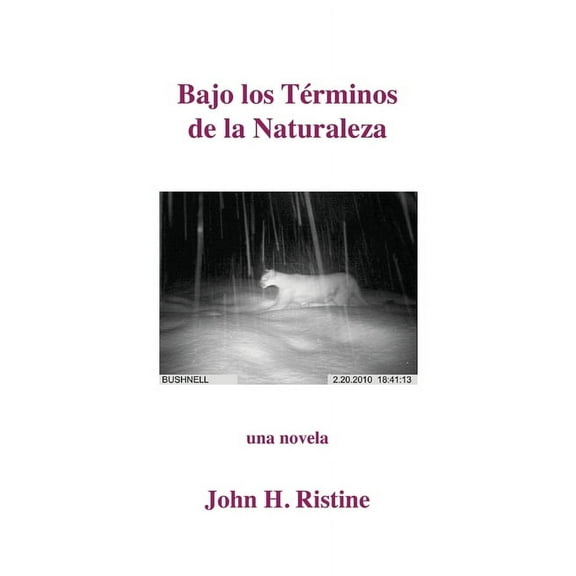 Bajo los Términos de la Naturaleza: una novela (Paperback)
