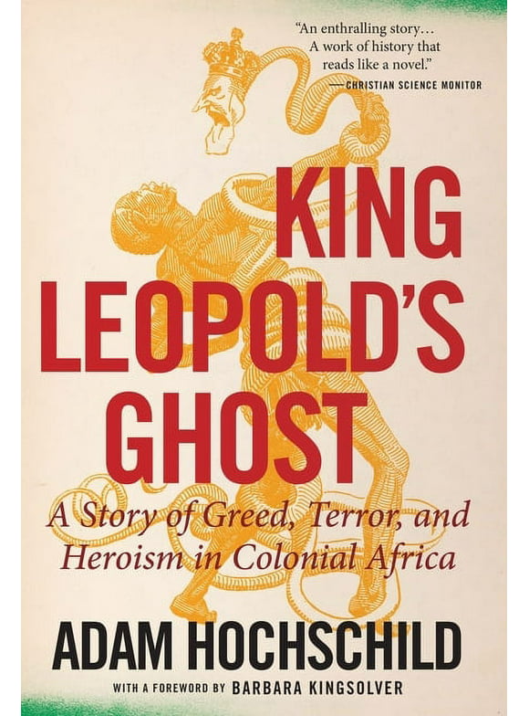 King Leopold's Ghost: A Story of Greed, Terror, and Heroism in Colonial Africa (Paperback)