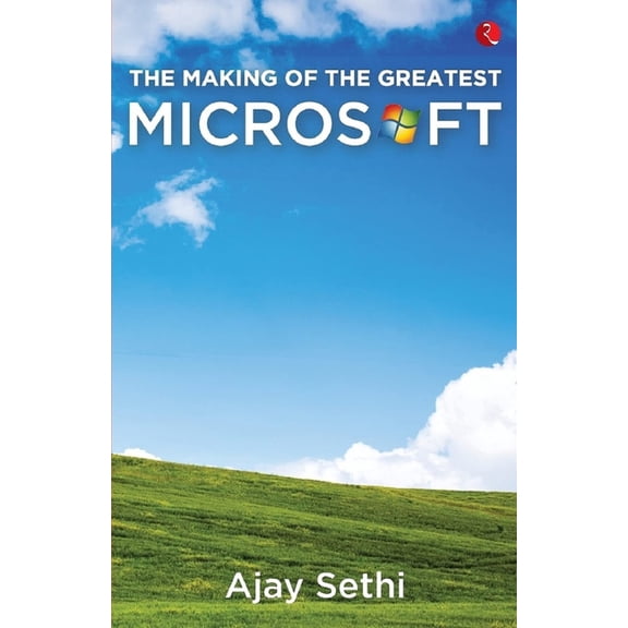 The Making Of The Greatest Microsoft, (Paperback)