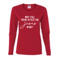 thumbnail image 2 of Wild Bobby Why Y'all Tryin' to Test the Jesus in Me? Inspirational/Christian Women Graphic Long Sleeve Tee, Red, Medium, 2 of 5