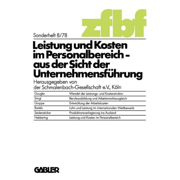 Schmalenbachs Zeitschrift Feur Betriebsw Leistung Und Kosten Im Personalbereich: Aus Der Sicht Der UnternehmensfÃ¼hrung, Book 8, (Paperback)