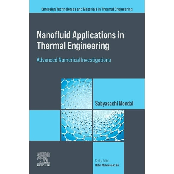 Emerging Technologies and Materials in T Nanofluid Applications in Thermal Engineering: Advanced Numerical Investigations, (Paperback)