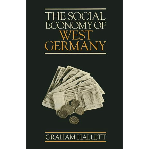 The Social Economy of West Germany, (Paperback)