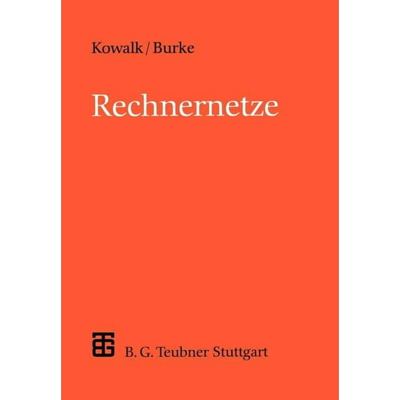 Xleitfäden Der Informatik Rechnernetze: Konzepte Und Techniken Der Datenübertragung in Rechnernetzen, (Paperback)