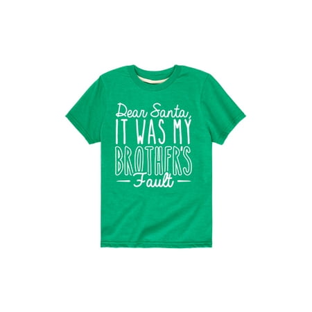 

Instant Message - It Was My Brothers Fault - Toddler Short Sleeve Tee