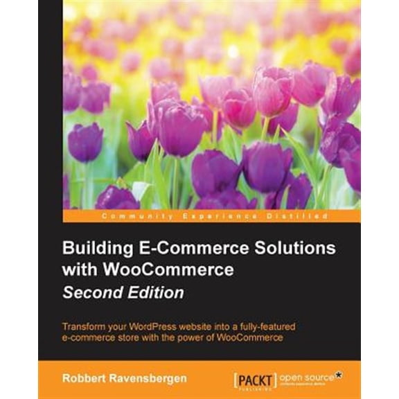 Pre-Owned Building E-Commerce Solutions with WooCommerce - Second Edition (Paperback) 1785881566 9781785881565