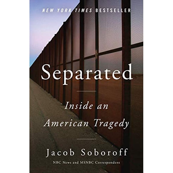 Pre-Owned Separated: Inside an American Tragedy (Hardcover) 0062992198 9780062992192