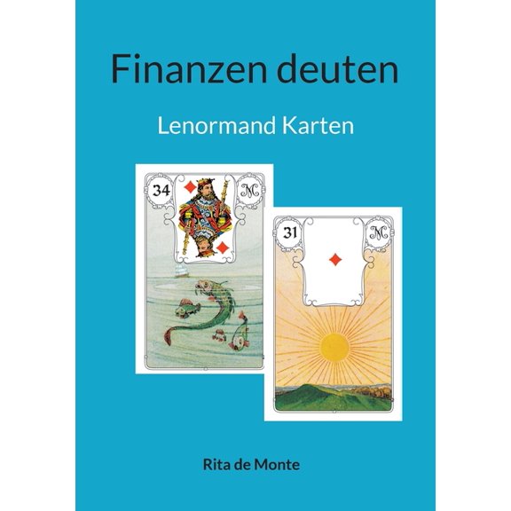Finanzen deuten: Lenormand Karten, (Paperback)