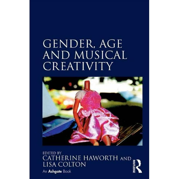 Gender, Age and Musical Creativity, (Hardcover)