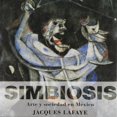 thumbnail image 1 of Simbiosis. Arte Y Sociedad En México Blanco, 1 of 2