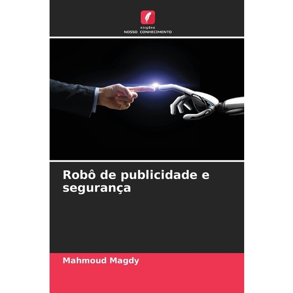 RobÃ´ de publicidade e seguranÃ§a, (Paperback)