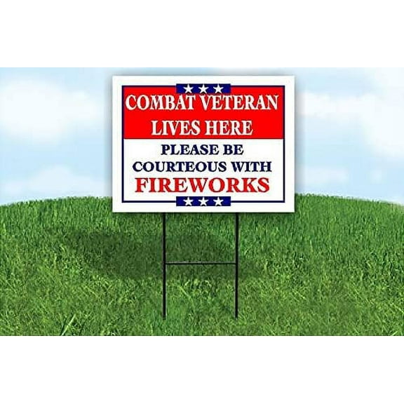 Single Sided Sign COMBAT VETERAN PLEASE BE COURTEOUS Yard Sign ROAD SIGN with Stand