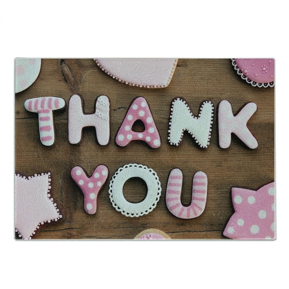 Thank You Cutting Board, Romantic Cookie Letters Sugar Candy on a Rustic Wood Table Image, Decorative Tempered Glass Cutting and Serving Board, Small Size, White Brown and Pink, by Ambesonne