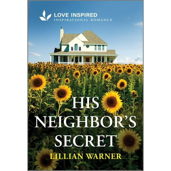 Pre-Owned His Neighbor's Secret: An Uplifting Inspirational Romance (Mass Market Paperback) 1335936696 9781335936691