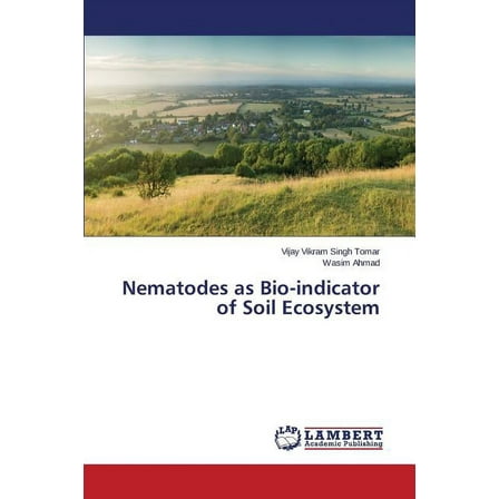 Nematodes as Bio-Indicator of Soil Ecosystem (Paperback)