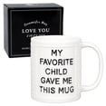 thumbnail image 6 of 11oz Funny Ceramic Coffee Mug for Mom Dad - My Favorite Child Gave Me This Mug - Microwave Dishwasher Safe Novelty Gift - White, 6 of 7