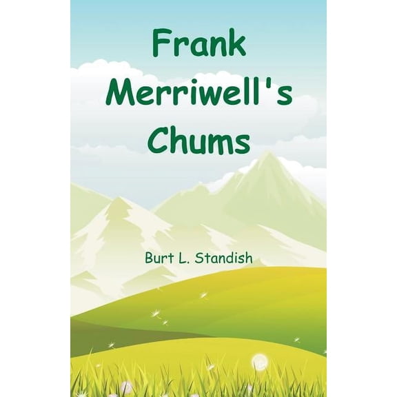 Frank Merriwell's Chums, (Paperback)