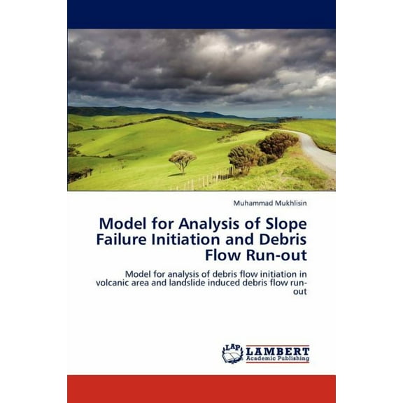 Model for Analysis of Slope Failure Initiation and Debris Flow Run-out (Paperback)