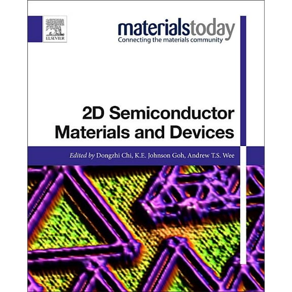 Materials Today 2D Semiconductor Materials and Devices, (Paperback)