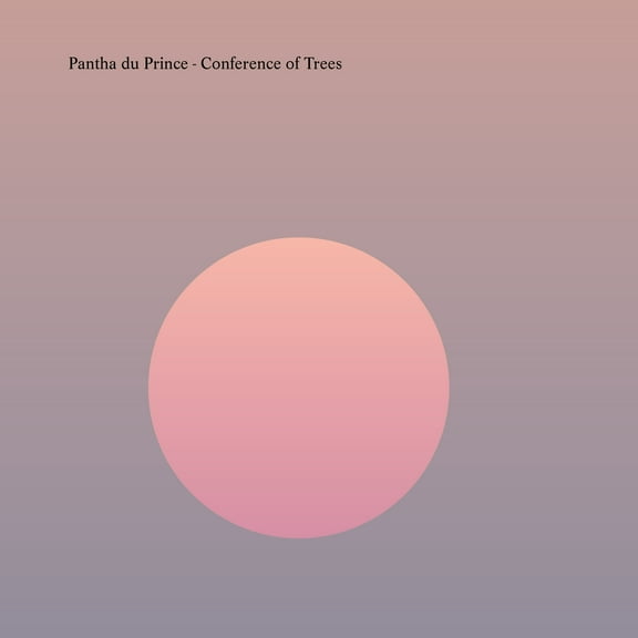 Pantha Du Princ - Conference Of Trees - Vinyl