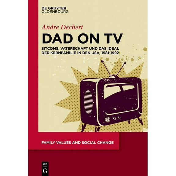 Family Values and Social Change Dad on TV, Book 2, (Hardcover)