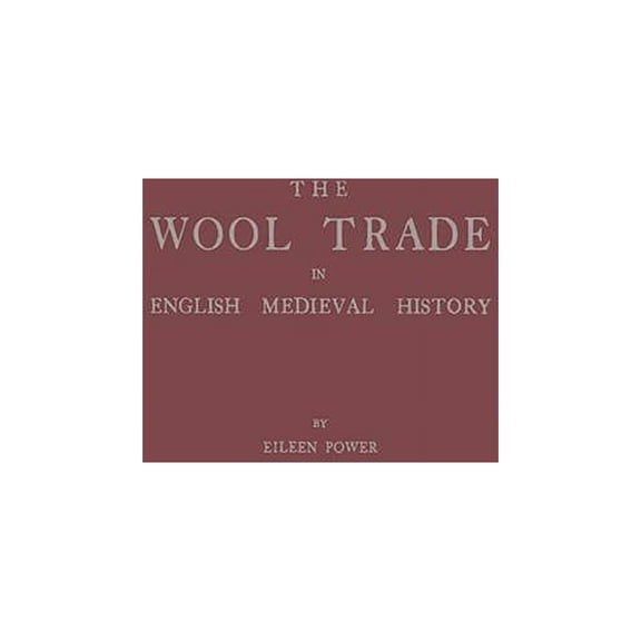 Contributions in Political Science The Wool Trade in English Medieval History, Book 1939, (Hardcover)
