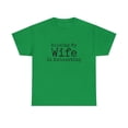 thumbnail image 2 of Marriage Humor Raising My Wife Is Exhausting T-Shirt, 2 of 2
