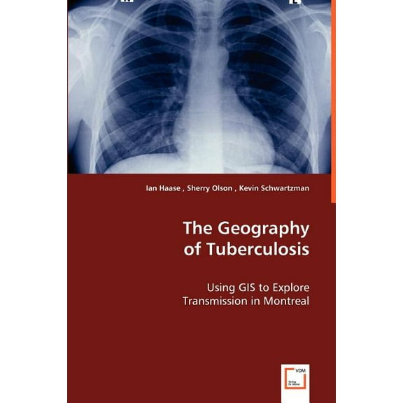 The Geography of Tuberculosis (Paperback)