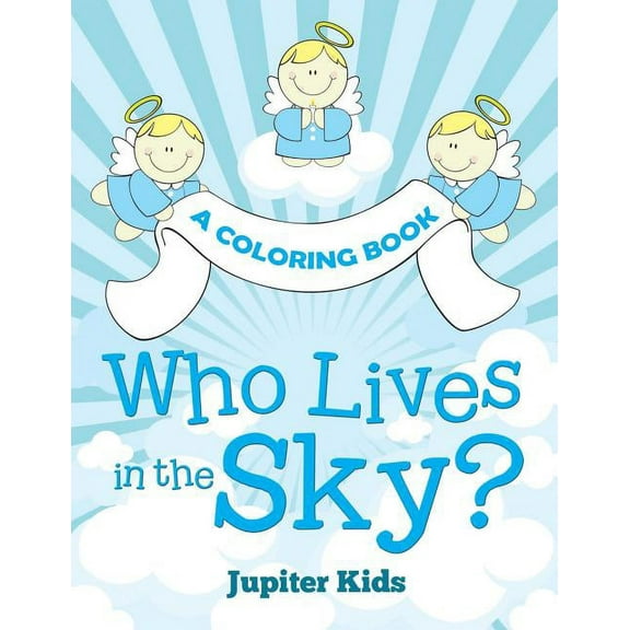 Who Lives in the Sky? (A Coloring Book) (Paperback)