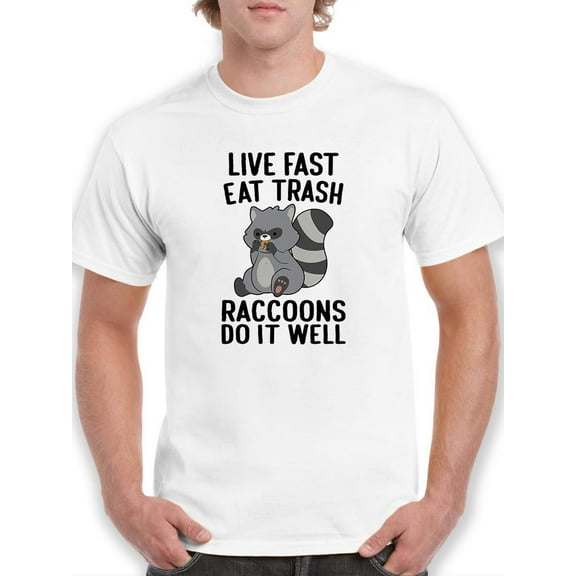 Live Fast And Eat Trash T-Shirt Men -Smartprints Designs, Male Small