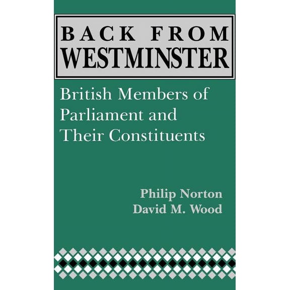 Comparative Legislative Studies Back from Westminster, (Hardcover)